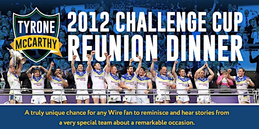 2012 Challenge Cup Reunion Dinner - Tyrone McCarthy Testimonial