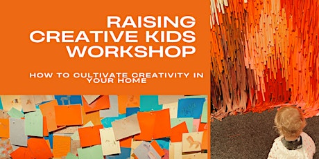 Raising Creative Kids Workshop