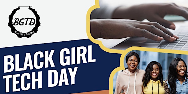 Black Girls Tech Day
