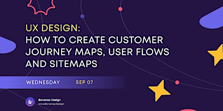 UX Design: How to create Customer Journey Maps, User Flows and Sitemaps