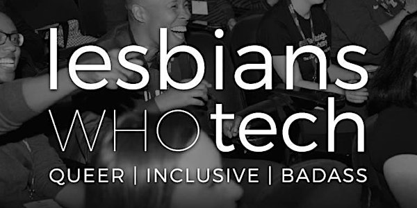 Lesbians Who Tech (+ Allies) Boston || Pre-block party Pride brunch