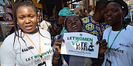 #LetWomenVote Nigeria 2023 Summit primary image
