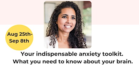 Your indispensable anxiety toolkit by Dr Debar 22/8/22
