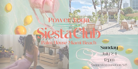 Power Yoga @ SIESTA CLUB Palm House Miami Beach primary image