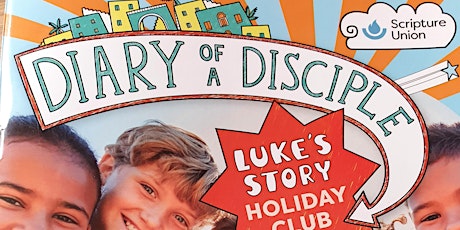 Holiday Club 2022  "Diary of a Disciple"