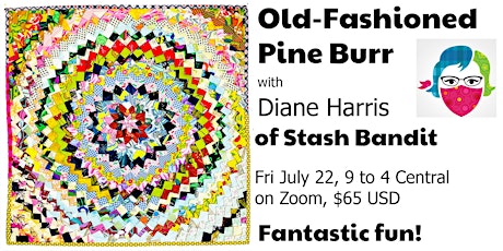 Old-Fashioned Pine Burr Quilt Workshop