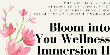 Bloom Into You Wellness Immersion II
