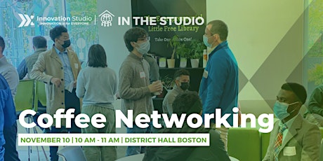 Coffee Networking with Boston Entrepreneurs