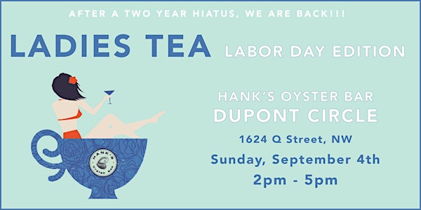 Ladies Tea: Labor Day  Edition
