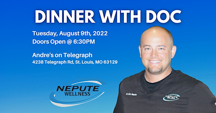 FREE Dinner Event Hosted By Dr. Eric Nepute (August 9th @ 6:30PM) image