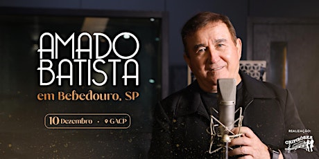 Amado Batista - Bebedouro, SP