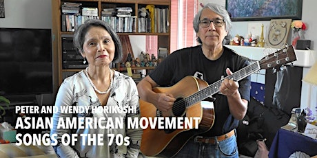 Asian American Movement Songs with Peter and Wendy Horikoshi