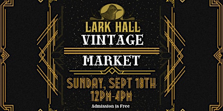 Lark Hall Vintage Market