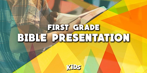 First Grade Bible Presentation