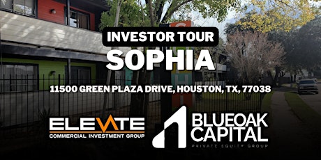 Sophia -Houston TX -Investor Tour