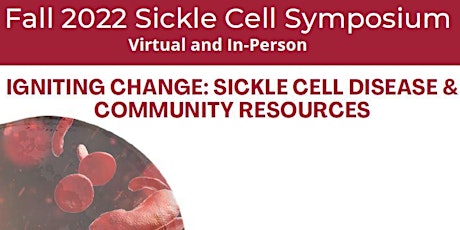 Fall 2022 Sickle Cell Symposium primary image