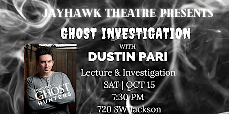 Ghost Investigation with Dustin Pari