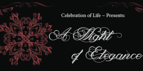 A Night of Elegance : Presented by Celebration of Life DSM
