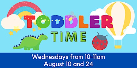 August Toddler Time