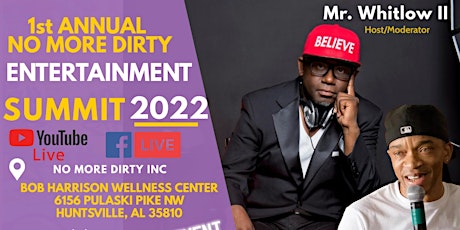 1st Annual No More Dirty Entertainment Summit
