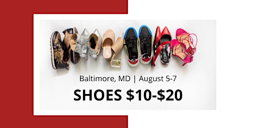 Shoe Selloff Event | Shoes $10-$20 | Baltimore, MD