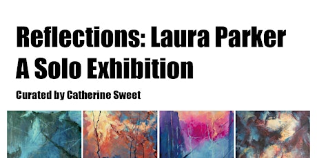 Reflections: Laura Parker Solo Exhibition Private View