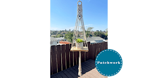 Patchwork Presents Macrame Floating Shelf Craft Workshop (+Wine Flight) primary image