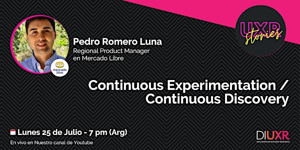 #19 UXR Stories | Continuous Experimentation / Continuous Discovery