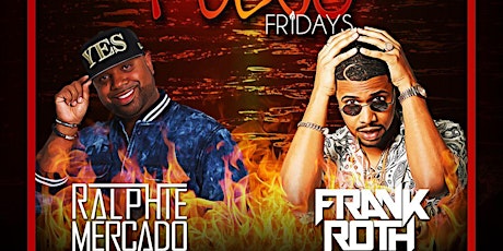 8/26 Free Fuego Fridays w DJ Frank Roth & Ralphie Mercado @ Harrahs Pool AC
