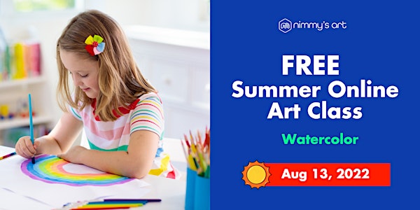 FREE Summer Online Art Class  - Watercolor - August 13, 2022