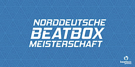 Norddeutsche Beatbox Meisterschaft 2022