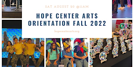 Hope Center Arts Orientation for Fall 2022 Semester