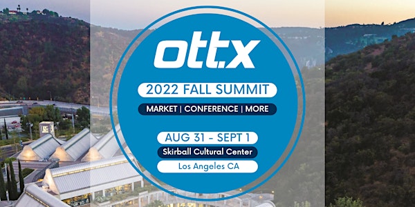 2022 OTT.X Fall Summit