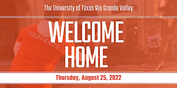 UTRGV Move In Day - Thurs, Aug 25 Brownsville, TX(Returners/Soph/Jr/Sr)
