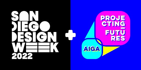SD Design Week: Projecting Futures 2022