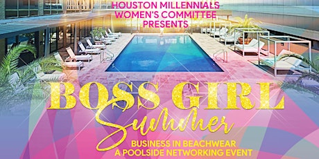 2nd Annual Boss Girl Summer 2022 - A Business Beachwear Poolside Networking