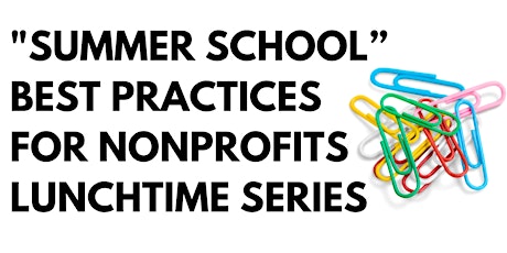 “Summer School” Best Practices for Nonprofits - Fiscal Sponsorships