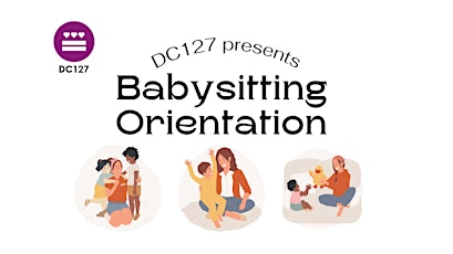 DC127 Volunteer Babysitting Orientation