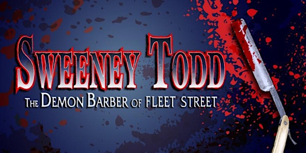 Sweeney Todd -  The Demon Barber of Fleet Street