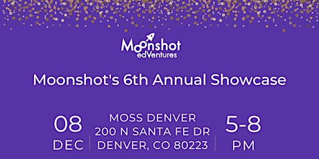 Moonshot's 6th Annual Showcase Event!