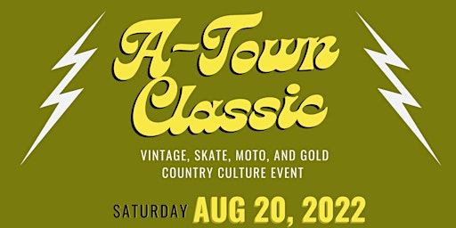 A-Town Classic Vintage And Skate Event -  Skate Sign Up