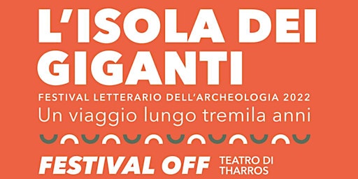 Immagine principale di Festival Letterario dell'Archeologia L'isola dei Giganti - Christian Greco 