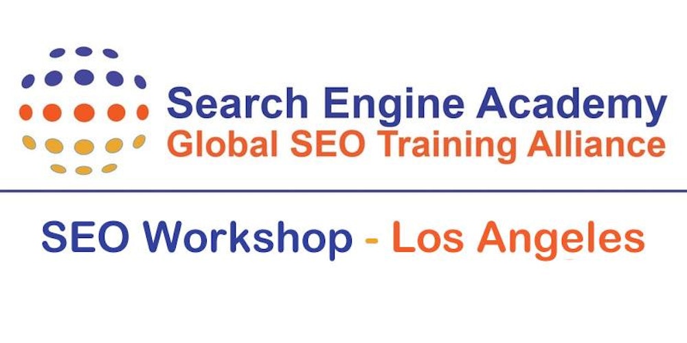 Complete SEO Training Workshop - Los Angeles, CA