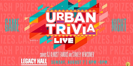 Urban Trivia Game Night at Legacy Hall