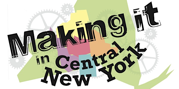 Making it in Central New York Celebration '17