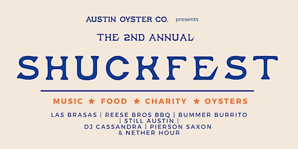 Austin Oyster Co. Presents: the 2nd Annual Shuckfest