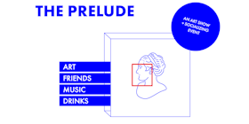 THE PRELUDE // ART SHOW + SOCIAL EVENT tickets