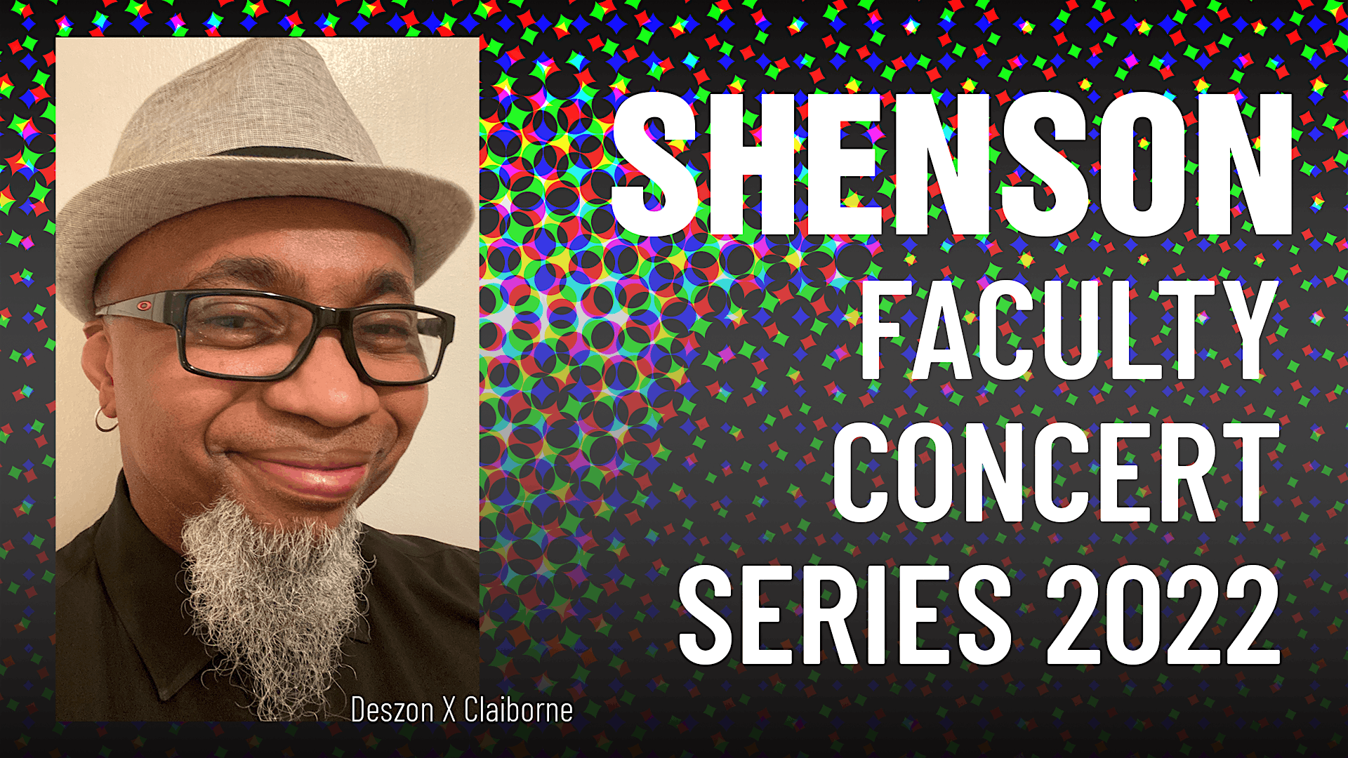Shenson Faculty Concert Series: Deszon X. Claiborne, Drums