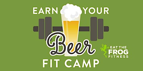 Earn Your Beer FIT CAMP
