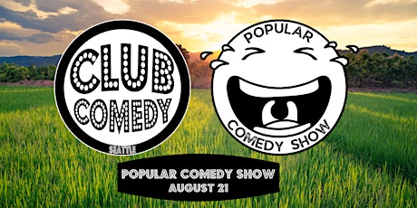 Popular Comedy Show at Club Comedy Seattle Sunday 8/21